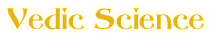 Vedic Science